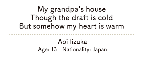 My grandpa's house/Though the draft is cold/But somehow my heart is warm